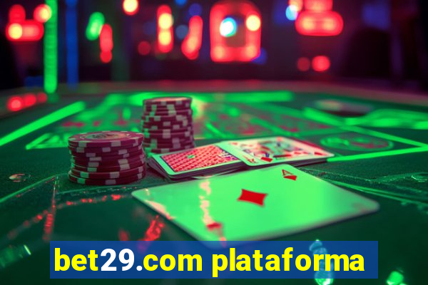 bet29.com plataforma